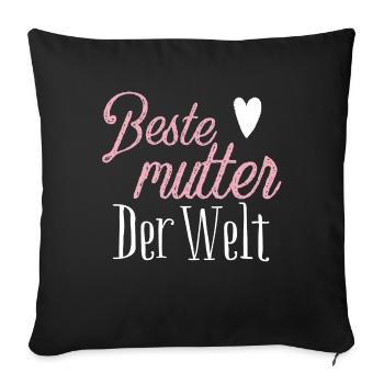 Beste Mutter der welt - Sofakissenbezug 45 x 45 cm - Schwarz - Vorne