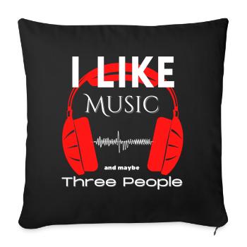 J’aime la musique et peut-être trois personnes - texte drôle - Housse de coussin décorative 45 x 45 cm - noir - Devant