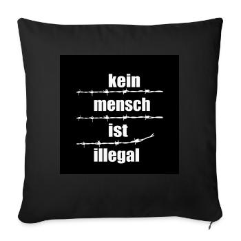 Kein Mensch ist illegal - Sofakissenbezug 45 x 45 cm - Schwarz - Vorne