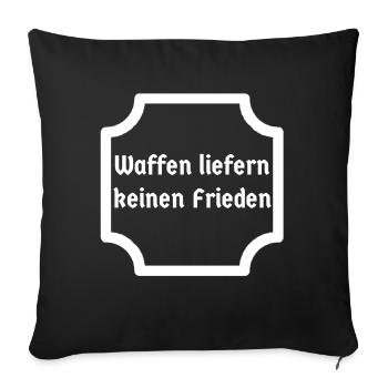 Waffen liefern keinen Frieden dunkles Design - Sofakissenbezug 45 x 45 cm - Schwarz - Vorne