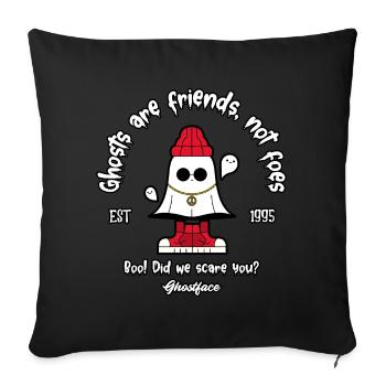 Ghosts are friends, not foes - Ghostface - Sofakissenbezug 45 x 45 cm - Schwarz - Vorne