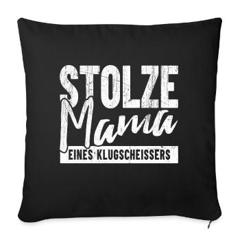 Stolze Mama eines Klugscheißers - Sofakissenbezug 45 x 45 cm - Schwarz - Vorne