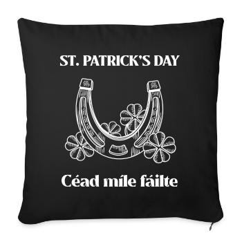 St Patricks Day, Cead Mile Failte - Sofa pillowcase 17,3'' x 17,3'' (45 x 45 cm) - black - Front