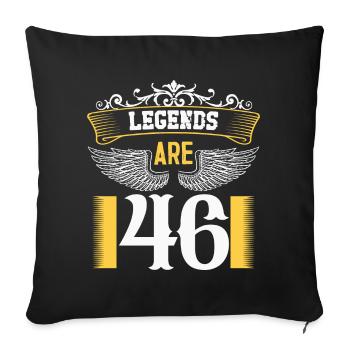Les légendes ont 46 ans, anniversaire 46 - Housse de coussin décorative 45 x 45 cm - noir - Devant