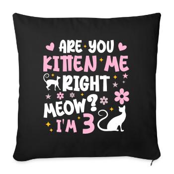 I'm 3 years old | Meow Gift 3 Year Anniversary Gift - Sofa pillowcase 17,3'' x 17,3'' (45 x 45 cm) - black - Front
