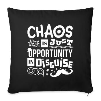 Chaos Is Just Opportunity in Disguise - Sofa pillowcase 17,3'' x 17,3'' (45 x 45 cm) - black - Front