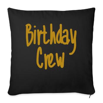 Birthday Crew - Sofakissenbezug 45 x 45 cm - Schwarz - Vorne