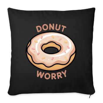 Donut Worry Motivational  - Sofa pillowcase 17,3'' x 17,3'' (45 x 45 cm) - black - Front