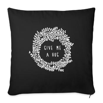 Give Me Hug Plant Wreath - Sofa pillowcase 17,3'' x 17,3'' (45 x 45 cm) - black - Front