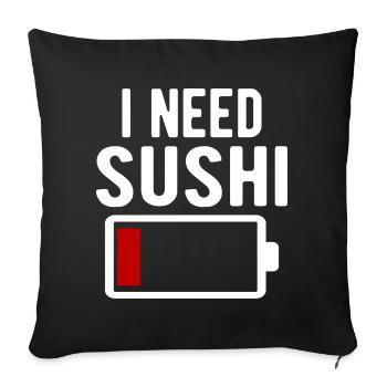 J’ai besoin d’une décharge de batterie spirituelle pour sushi - Housse de coussin décorative 45 x 45 cm - noir - Devant