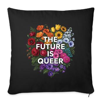 Pride Month LGBTQ - The Future is Queer - Sofa pillowcase 17,3'' x 17,3'' (45 x 45 cm) - black - Front
