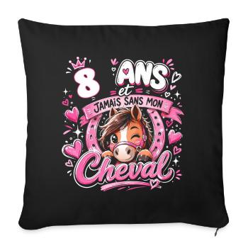 Cheval 8 Ans Anniversaire Fille Poney - Housse de coussin décorative 45 x 45 cm - noir - Devant