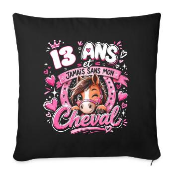 Cheval 13 Ans Anniversaire Ado Poney - Housse de coussin décorative 45 x 45 cm - noir - Devant