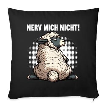 Nerv Mich Nicht Schaf Schafe Schäfer Schafhalter  - Sofakissenbezug 45 x 45 cm - Schwarz - Vorne