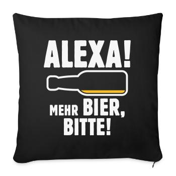 Alexa! Mehr Bier, Bitte! (Bier Bierchen / NEG 2C) - Sofakissenbezug 45 x 45 cm - Schwarz - Vorne