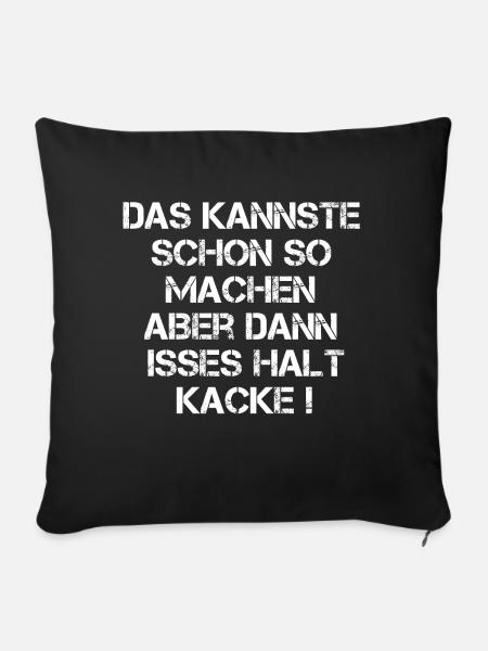 Das kannste schon so machen... - Sofakissenbezug 45 x 45 cm - Schwarz