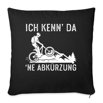 Ich kenn da ne Abkürzung - Sofakissenbezug 45 x 45 cm - Schwarz - Vorne
