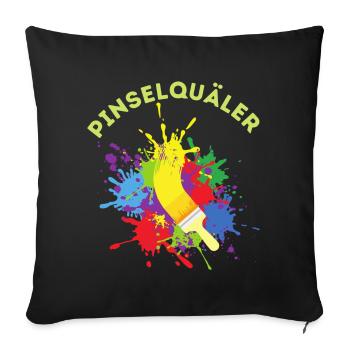 Pinselquäler Maler Handwerker Lackierer Pinsel - Sofakissenbezug 45 x 45 cm - Schwarz - Vorne