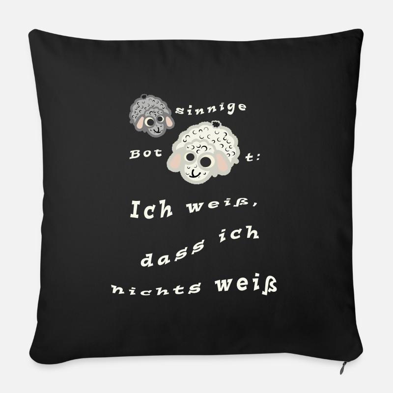 Ich weiß dass ich nichts weiß - schaf-sinniges - Sofakissenbezug 45 x 45 cm - Schwarz