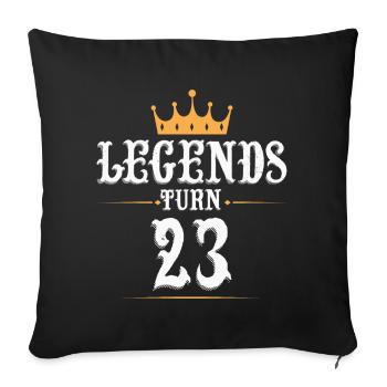 Les légendes ont 23 ans, 23 ans - Housse de coussin décorative 45 x 45 cm - noir - Devant