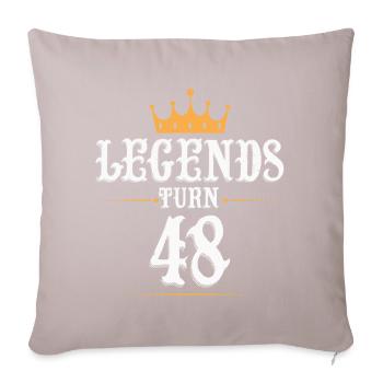 Legenden werden 48 Jahre alt, 48 Geburtstag - Sofakissenbezug 45 x 45 cm - helles Taupe - Vorne