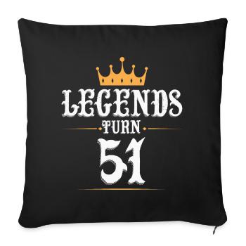 Les légendes ont 51 ans, 51 ans - Housse de coussin décorative 45 x 45 cm - noir - Devant