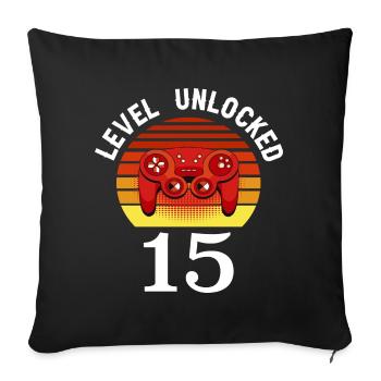 Level 15 unlocked 15 birthday 15 years old - Sofa pillowcase 17,3'' x 17,3'' (45 x 45 cm) - black - Front
