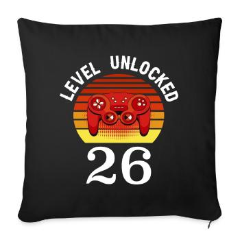 Level 26 unlocked 26 Birthday 26 years old - Sofa pillowcase 17,3'' x 17,3'' (45 x 45 cm) - black - Front