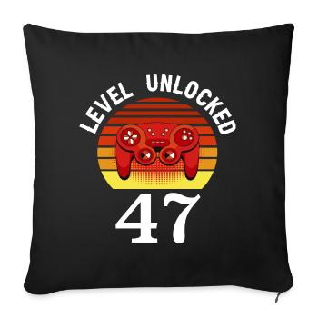 Level 47 unlocked 47 Birthday 47 years old - Sofa pillowcase 17,3'' x 17,3'' (45 x 45 cm) - black - Front