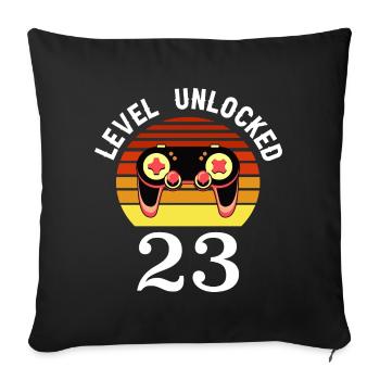 Level 23 unlocked 23 Birthday 23 years old - Sofa pillowcase 17,3'' x 17,3'' (45 x 45 cm) - black - Front
