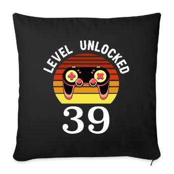 Level 39 unlocked 39 Birthday 39 years old - Sofa pillowcase 17,3'' x 17,3'' (45 x 45 cm) - black - Front