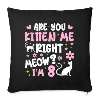 I'm 8 years old | 8 Year Anniversary Gift Meow Gift - Sofa pillowcase 17,3'' x 17,3'' (45 x 45 cm) - black - Front