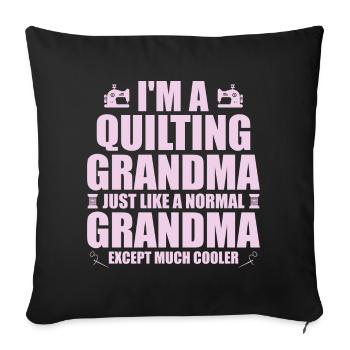 I'm a quilting grandma just like a normal grandma - Housse de coussin décorative 45 x 45 cm - noir - Devant