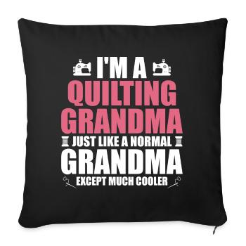 I'm a quilting grandma just like a normal grandma - Housse de coussin décorative 45 x 45 cm - noir - Devant