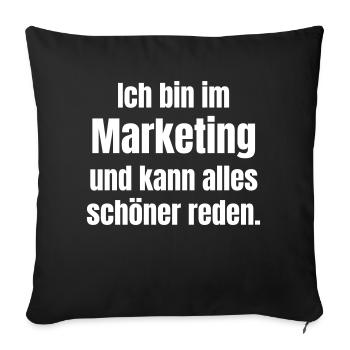 Marketing professionals talk everything up. - Sofa pillowcase 17,3'' x 17,3'' (45 x 45 cm) - black - Front