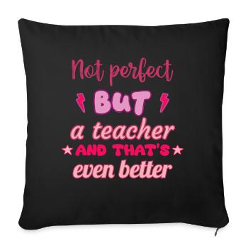 Pas parfait mais professeur, cadeau de professeur - Housse de coussin décorative 45 x 45 cm - noir - Devant