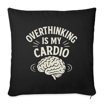 Trop réfléchir est un dicton amusant pour mon cardio - Housse de coussin décorative 45 x 45 cm - noir - Devant