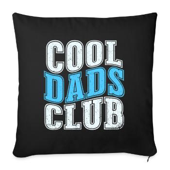 Cool Dads Club - Vatertag Papa Geschenk - Sofakissenbezug 45 x 45 cm - Schwarz - Vorne