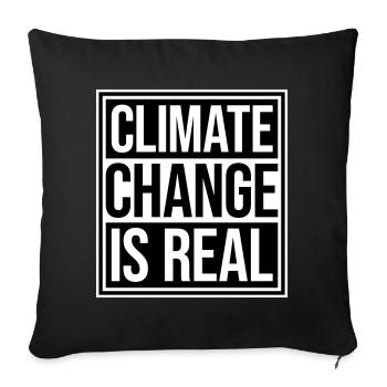 Climate Change Is Real Climate Change Science - Sofa pillowcase 17,3'' x 17,3'' (45 x 45 cm) - black - Front