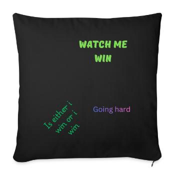 Watch Me Win - Citation motivante - Housse de coussin décorative 45 x 45 cm - noir - Devant