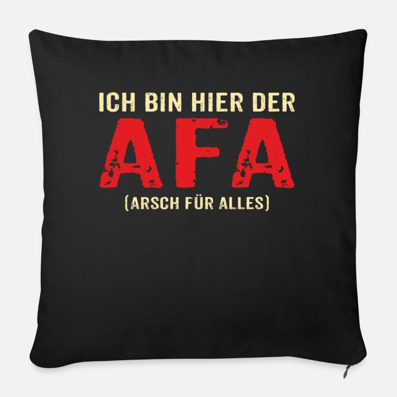 FD - ich bin hier der AFA - Arsch für alles - Work - Sofakissenbezug 45 x 45 cm - Schwarz