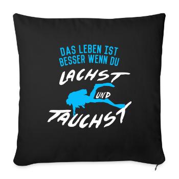 Tauchen Spruch - Sofakissenbezug 45 x 45 cm - Schwarz - Vorne