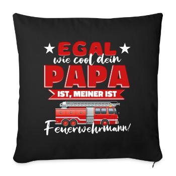Junge Mädchen Feuerwehr cooler Papa Feuerwehrmann - Sofakissenbezug 45 x 45 cm - Schwarz - Vorne