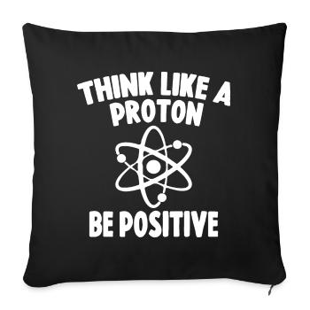 Think Like A Proton Pensez Comme Un Proton - Housse de coussin décorative 45 x 45 cm - noir - Devant