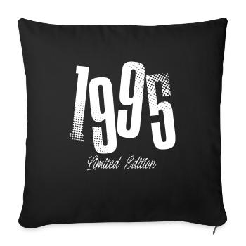 1995 Année de naissance Anniversaire Année de naissance - Housse de coussin décorative 45 x 45 cm - noir - Devant