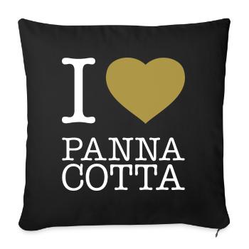 I LOVE PANNA COTTA - Sofa pillowcase 17,3'' x 17,3'' (45 x 45 cm) - black - Front
