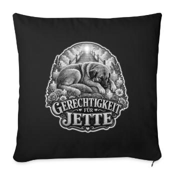 Gerechtigkeit für Jette Hundemotiv - Sofakissenbezug 45 x 45 cm - Schwarz - Vorne