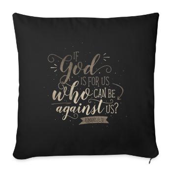 If God Is For Us - Sofakissenbezug 45 x 45 cm - Schwarz - Vorne