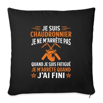 Je suis un chaudronnier cadeau soudeur - Housse de coussin décorative 45 x 45 cm - noir - Devant
