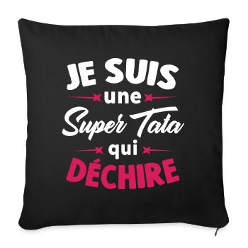 Je Suis Une Super Tata Qui Déchire - Housse de coussin décorative 45 x 45 cm - noir - Devant